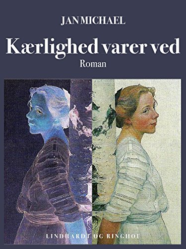 Kærlighed varer ved (Danish Edition)