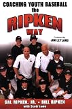 Coaching Youth Baseball the Ripken Way