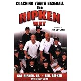 Coaching Youth Baseball the Ripken Way