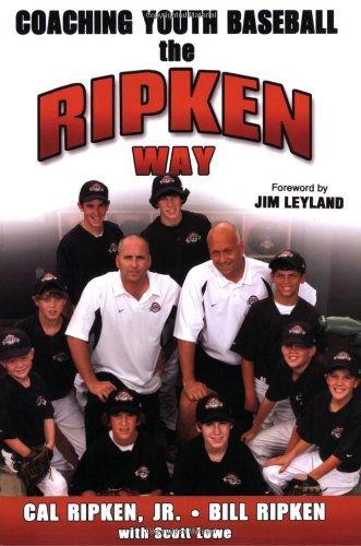 Coaching Youth Baseball the Ripken Way