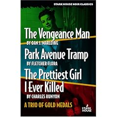 The Vengeance Man / Park Avenue Tramp / the Prettiest Girl I Ever Killed: A Trio of Gold Medals