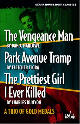 The Vengeance Man / Park Avenue Tramp / the Prettiest Girl I Ever Killed: A Trio of Gold Medals
