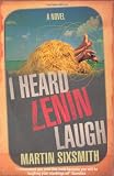 I Heard Lenin Laugh