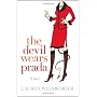 The Devil Wears Prada: A Novel by Lauren Weisberger