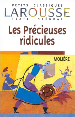 Les Pr�cieuses ridicules, texte int�gral