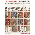 Le Costume occidental de l'Antiquit� � la fin du XXe si�cle