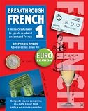 Breakthrough French 1: Euro Edition (Breakthrough S.). Complete Course Containing 256-page Colour Book and 4x60-minute Cassettes