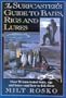 The Surfcaster's Guide to Baits, Rigs & Lures: Over 50 Time-TEsted Baits, Rigs and Lures--and How to Fish Them