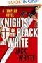 Knights of the Black and White (The Templar Trilogy, Book 1)