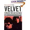 Beyond the Velvet Underground