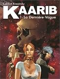 Kaarib, tome 1 : La derni�re vague