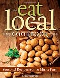 Image of Eat Local Cookbook: Seasonal Recipes from a Maine Farm