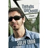 The Paths We Choose: A Memoirby Sully Erna