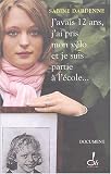 J'avais 12 ans, j'ai pris mon v�lo et je suis parti � l'�cole...