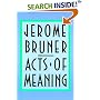 Acts of Meaning: Four Lectures on Mind and Culture (Jerusalem-Harvard Lectures)