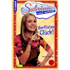 Sabrina, total verhext!, Bd. 8, Verflixtes Gl�ck!