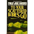 To Your Scattered Bodies Go