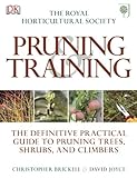 The Royal Horticultural Society pruning and training