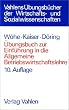 �bungsbuch zur Einf�hrung in die Allgemeine Betriebswirtschaftslehre