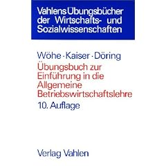 �bungsbuch zur Einf�hrung in die Allgemeine Betriebswirtschaftslehre