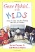 Gone Fishin' With Kids: How to Take Your Kid Fishing and Still Be Friends (Gone Fishin') by Joe Perrone