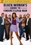 Black Woman's Guide to Finding a Good Man