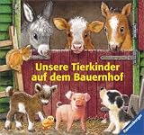 Unsere Tierkinder auf dem Bauernhof - Susanne Mais
