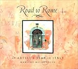 Road to Rome: An Artist's Year in Italy