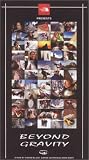 Beyond Gravity [VHS]