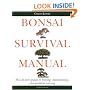 Bonsai Survival Manual: Tree-by-Tree Guide to Buying, Maintaining, and Problem Solving