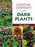 Creating Contrast with Dark Plants by Freya Martin