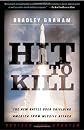 Hit to Kill: The New Battle Over Shielding America from Missile Attack