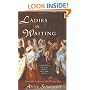 Ladies-in-Waiting: From The Tudors to the Present Day