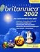 Elektronik : Encyclopaedia Britannica 2002 Deluxe Edition, 2 CD-ROMs Englische Version für Windows 95/98/2000/Me/XP/NT4.0. Über 56 Mio. Wörter, zahlr. Internet-Links sowie 'Merriam-Webster Dictionary'