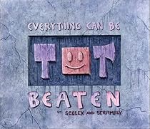 Everything Can Be Beaten