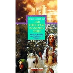 ... und webte etwas, das niemals stirbt ... Keltische Märchen zum Erzählen und Vorlesen (Märchenschätze) (Gebundene Ausgabe)