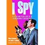 I Spy: A History and Episode Guide to the Groundbreaking Television Series