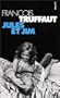 Jules Et Jim (French Edition)
