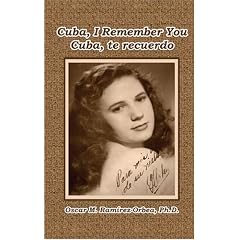 Cuba, I Remember You / Cuba, te recuerdo (English and Spanish Edition)