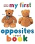 My First Opposites (My 1st Board Books)