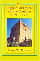 The Kingdom of Cyprus and the Crusades, 1191-1374