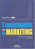 LencyclopÃ©die du marketing (French Edition)