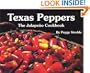 Texas Peppers: The Jalapeno Cookbook (Flavors of Home)