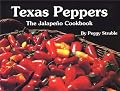 Texas Peppers: The Jalapeno Cookbook (Flavors of Home)