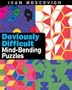 Deviously Difficult Mind-Bending Puzzles