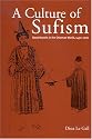 A Culture of Sufism: Naqshbandis in the Ottoman World, 1450-1700 (S U N Y Series in Medieval Middle East History)