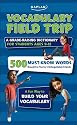 Vocabulary Field Trip: A Grade-Raising Dictionary For Students Ages 9-12
