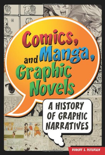 comics manga and graphic novels a history of graphic narratives