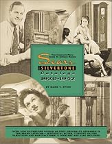 The Complete Price Guide to Antique Radios : The Sears Silvertone Catalogs 1930-1942