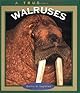 Walruses (True Books)